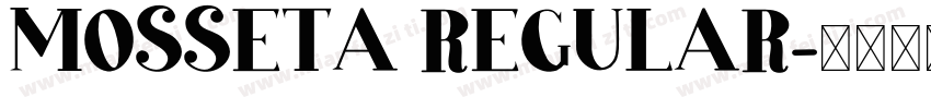 Mosseta Regular字体转换